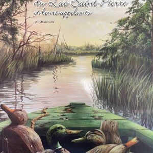 Les Sauvaginiers du Lac Saint-Pierre et leurs appelants